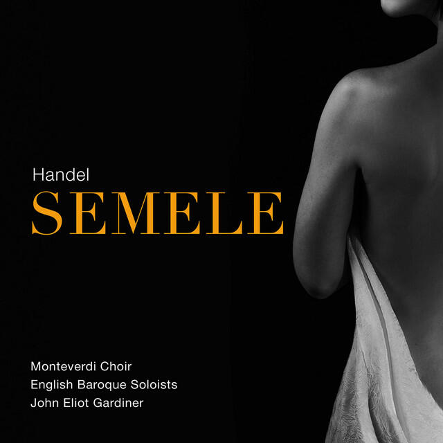 Постер альбома Handel: Semele, HWV 58 (Live)