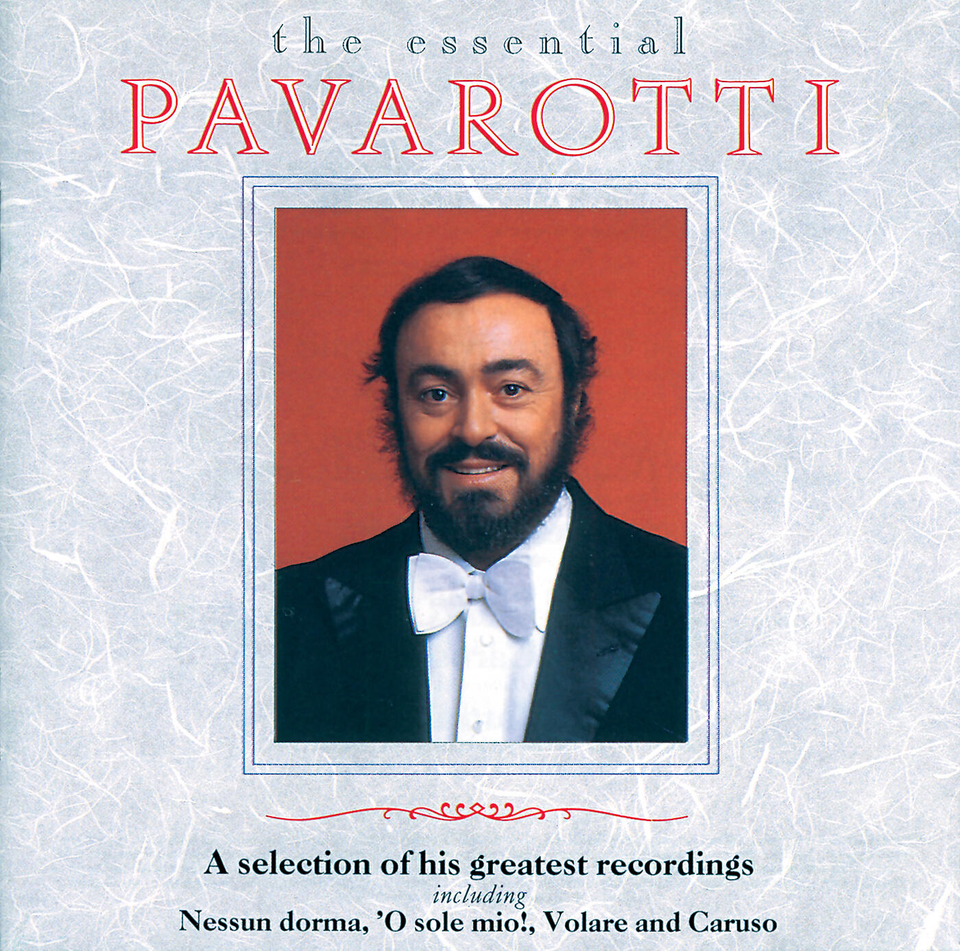 Релиз Luciano Pavarotti - The Essential Pavarotti - A Selection Of His Greatest Recordings