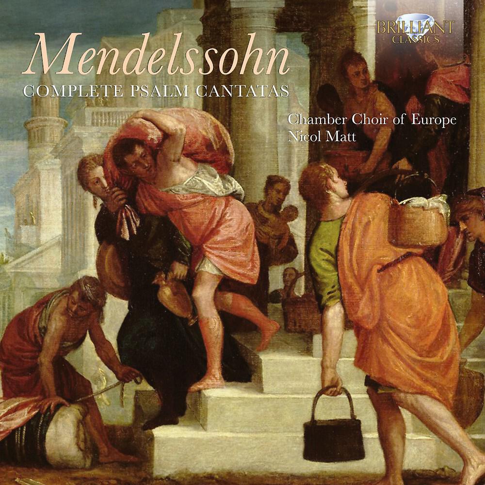 Релиз Mendelssohn: Complete Psalm Cantatas