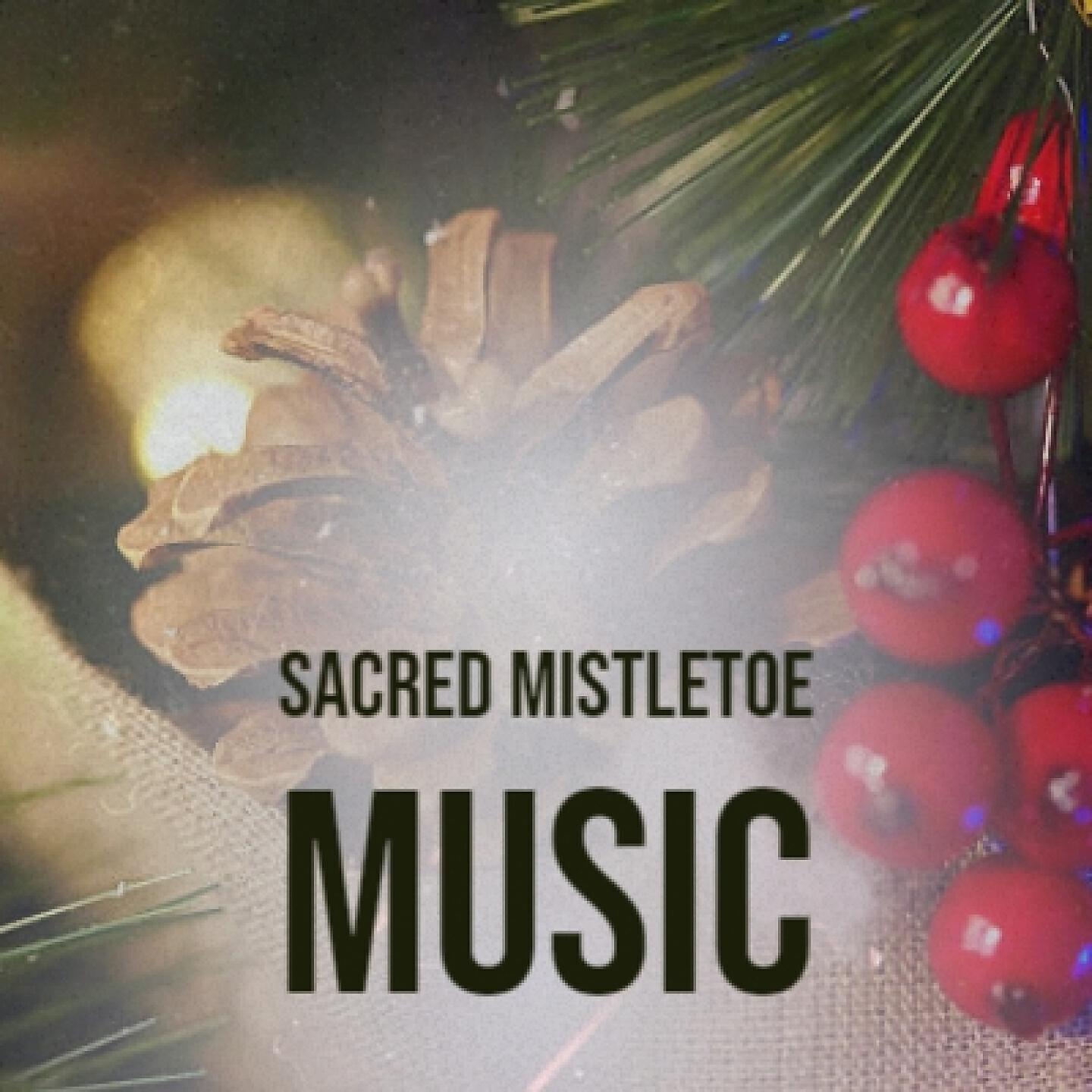 Релиз Sacred Mistletoe Music