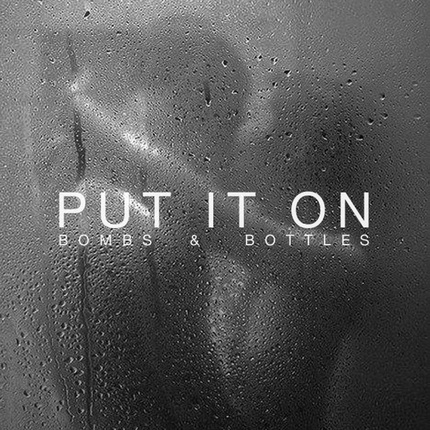 Релиз Put It on (Single)