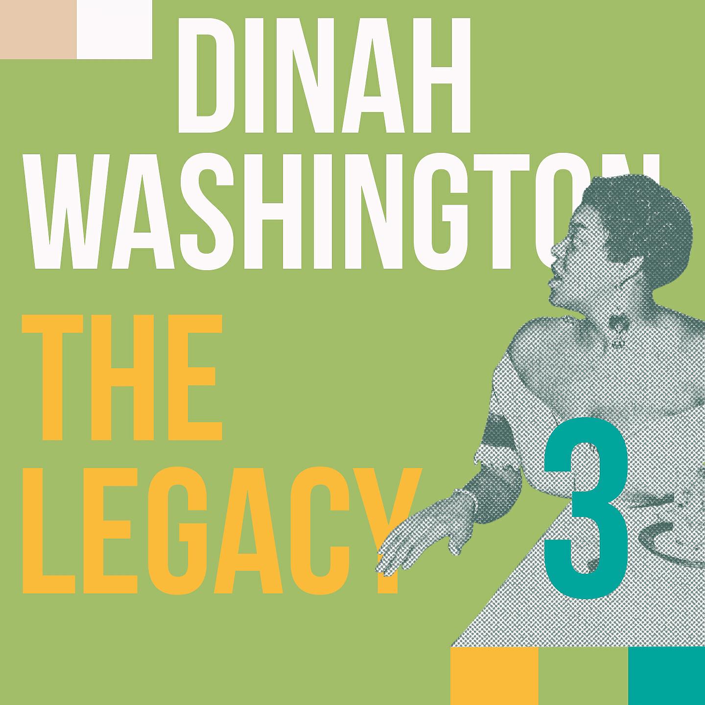 Релиз Dinah Washington, the Legacy, Vol. 3