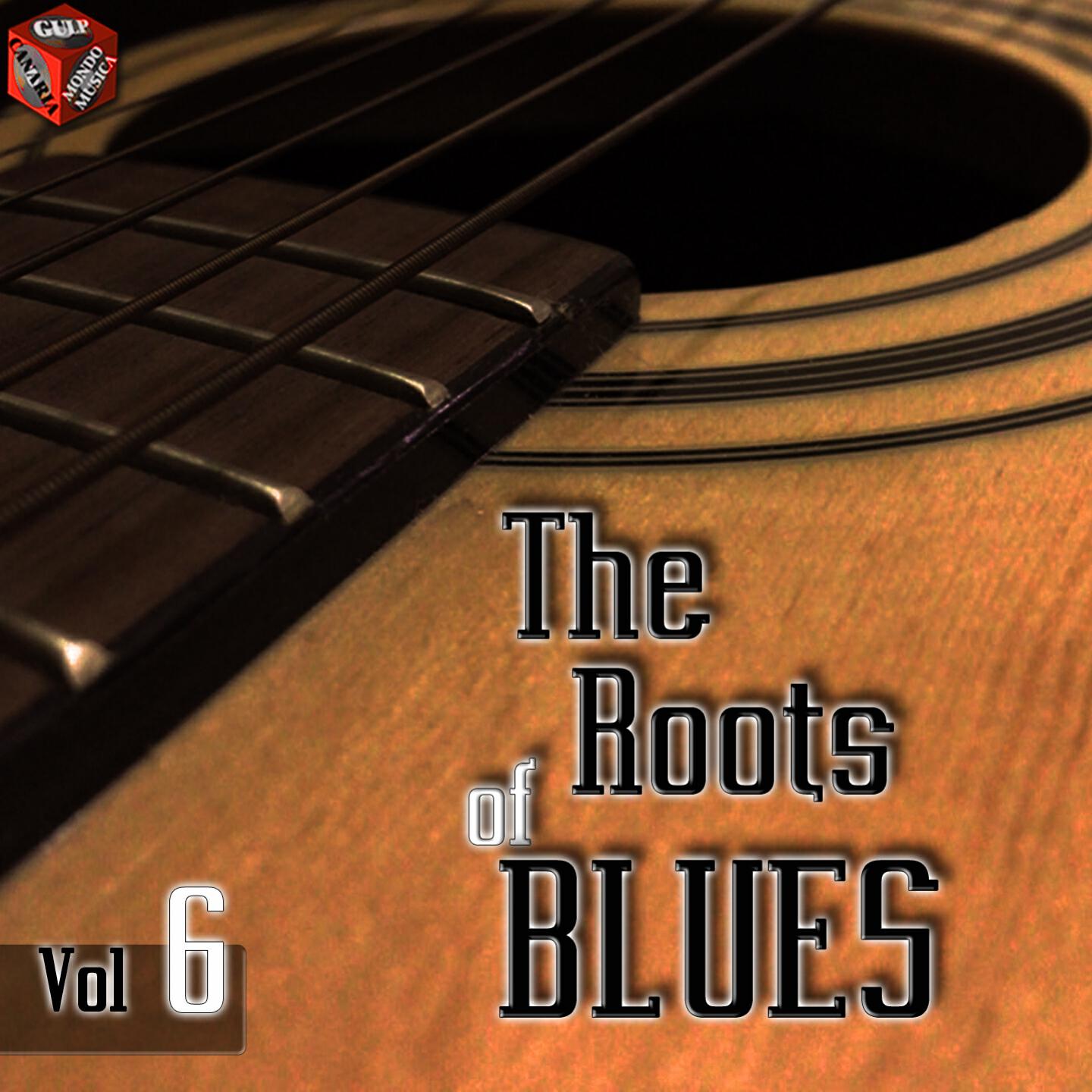 Релиз The Roots of Blues, Vol. 6