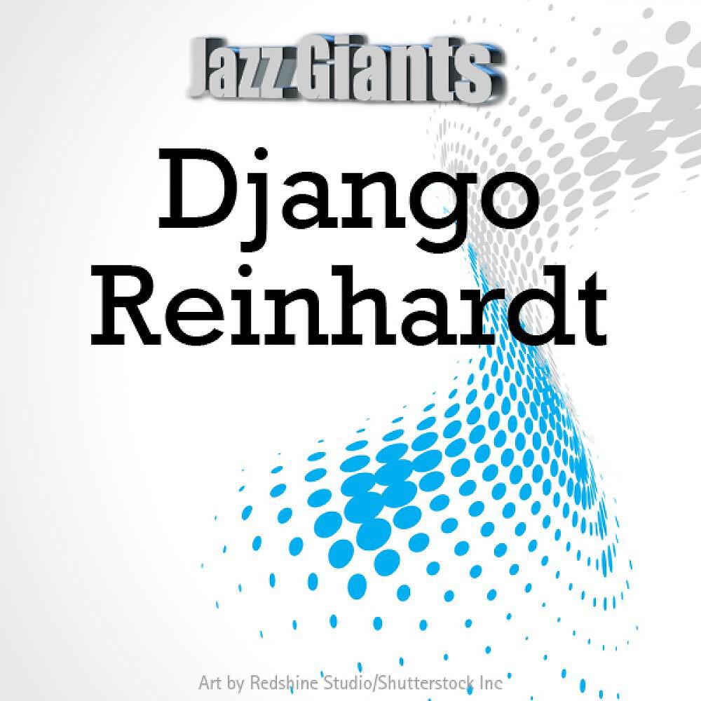 Релиз Jazz Giants: Django Reinhardt