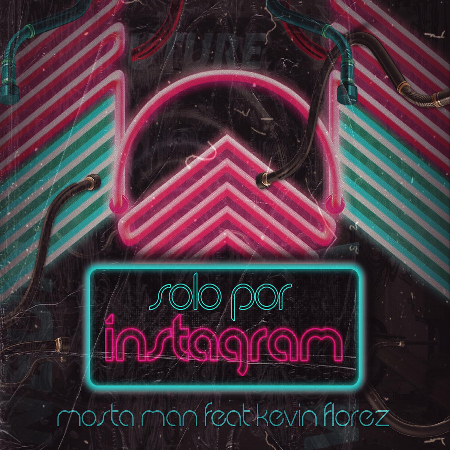 Скачать песню Mosta Man, Kevin Florez - Solo por Instagram бесплатно в MP3 для Android и iOS