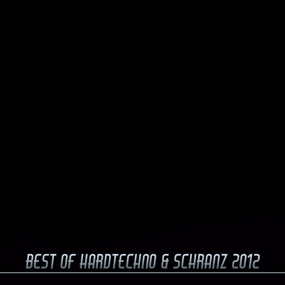 Релиз Best of Hardtechno & Schranz 2012