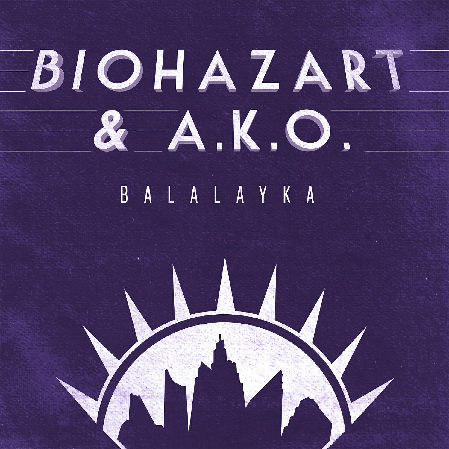 Скачать песню A.K.O., BiohazArt - Balalayka (Original Mix) бесплатно в MP3 для Android и iOS