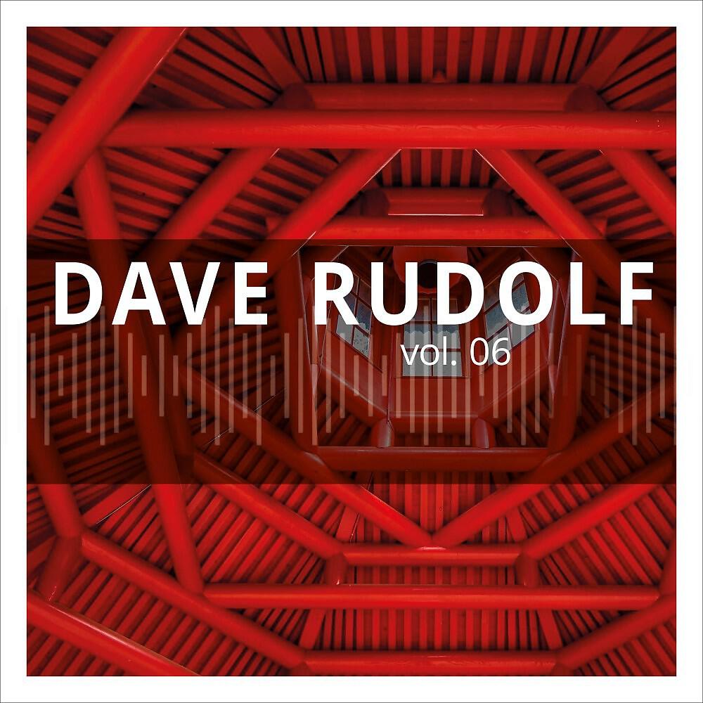 Релиз Dave Rudolf, Vol. 6