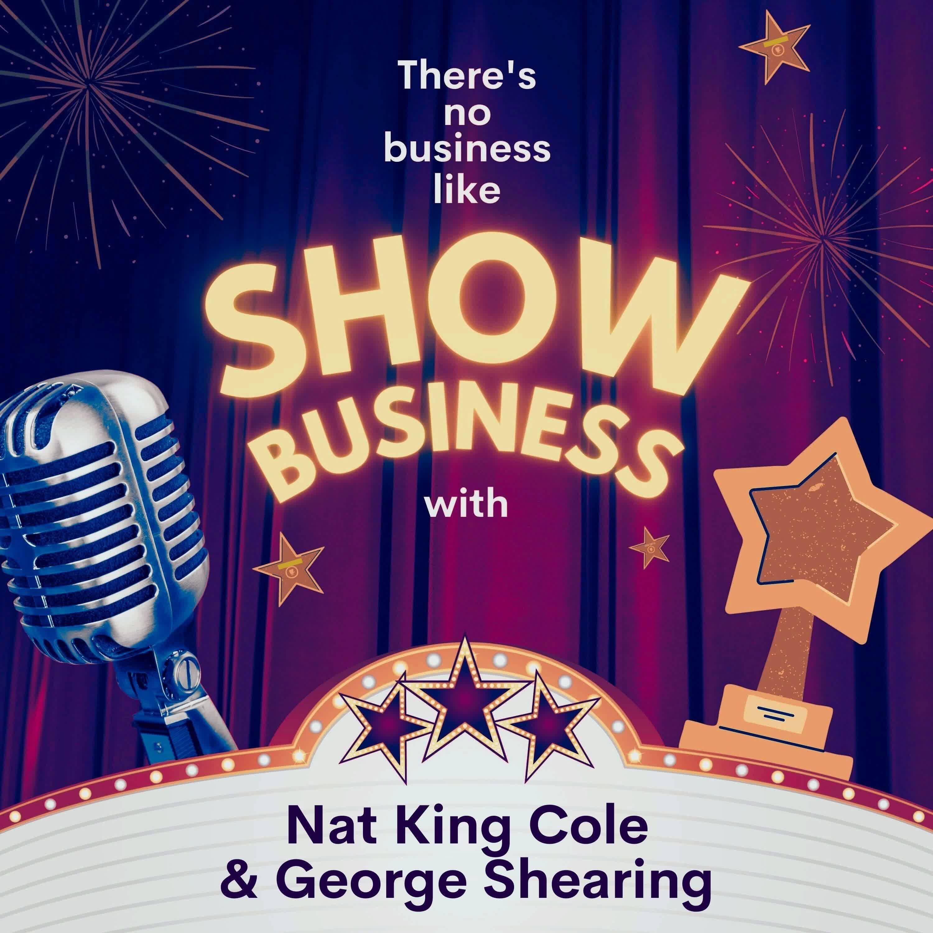 Постер альбома There's No Business Like Show Business with Nat King Cole & George Shearing