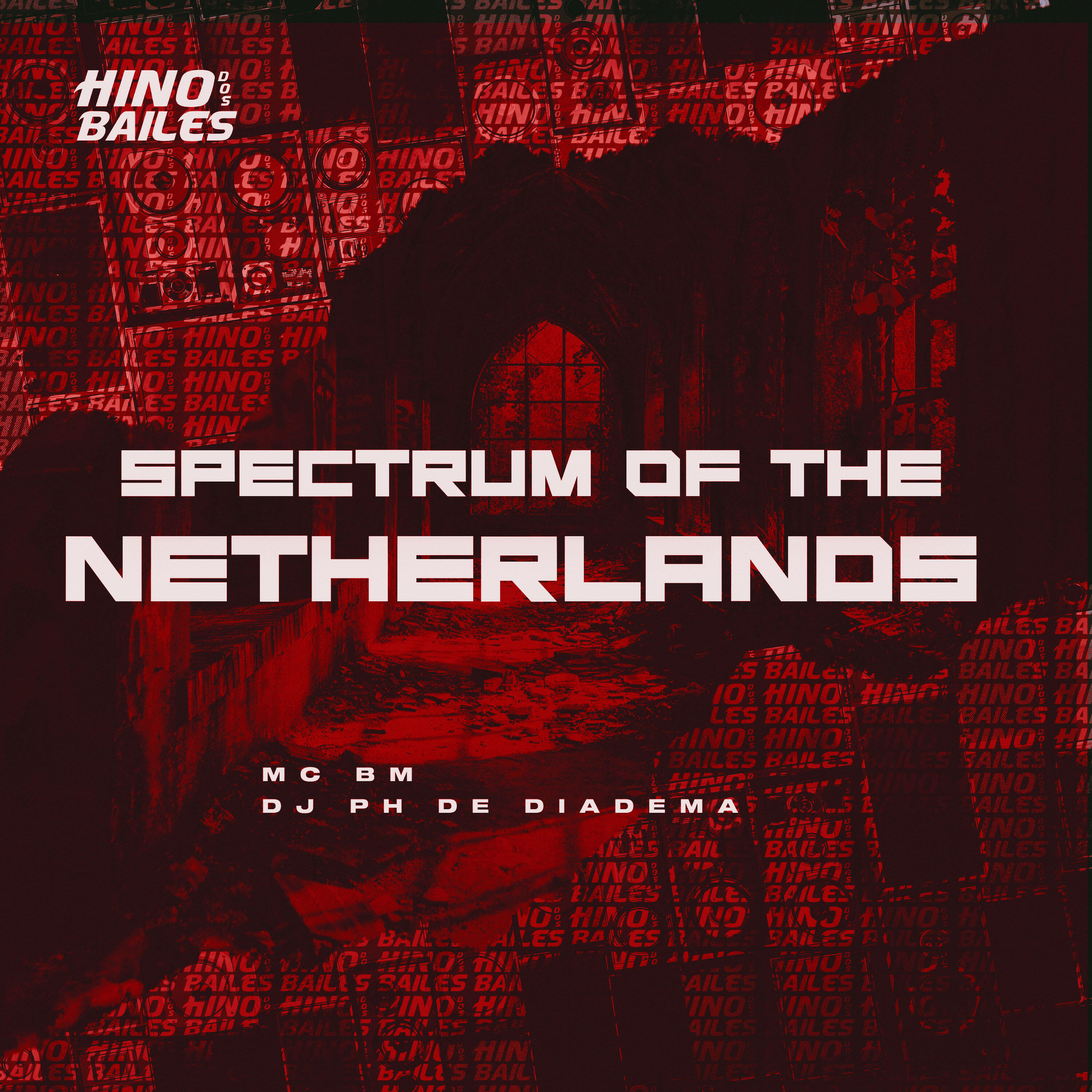 Скачать песню MC Bm, DJ PH De Diadema - Spectrum Of The Netherlands бесплатно в MP3 для Android и iOS