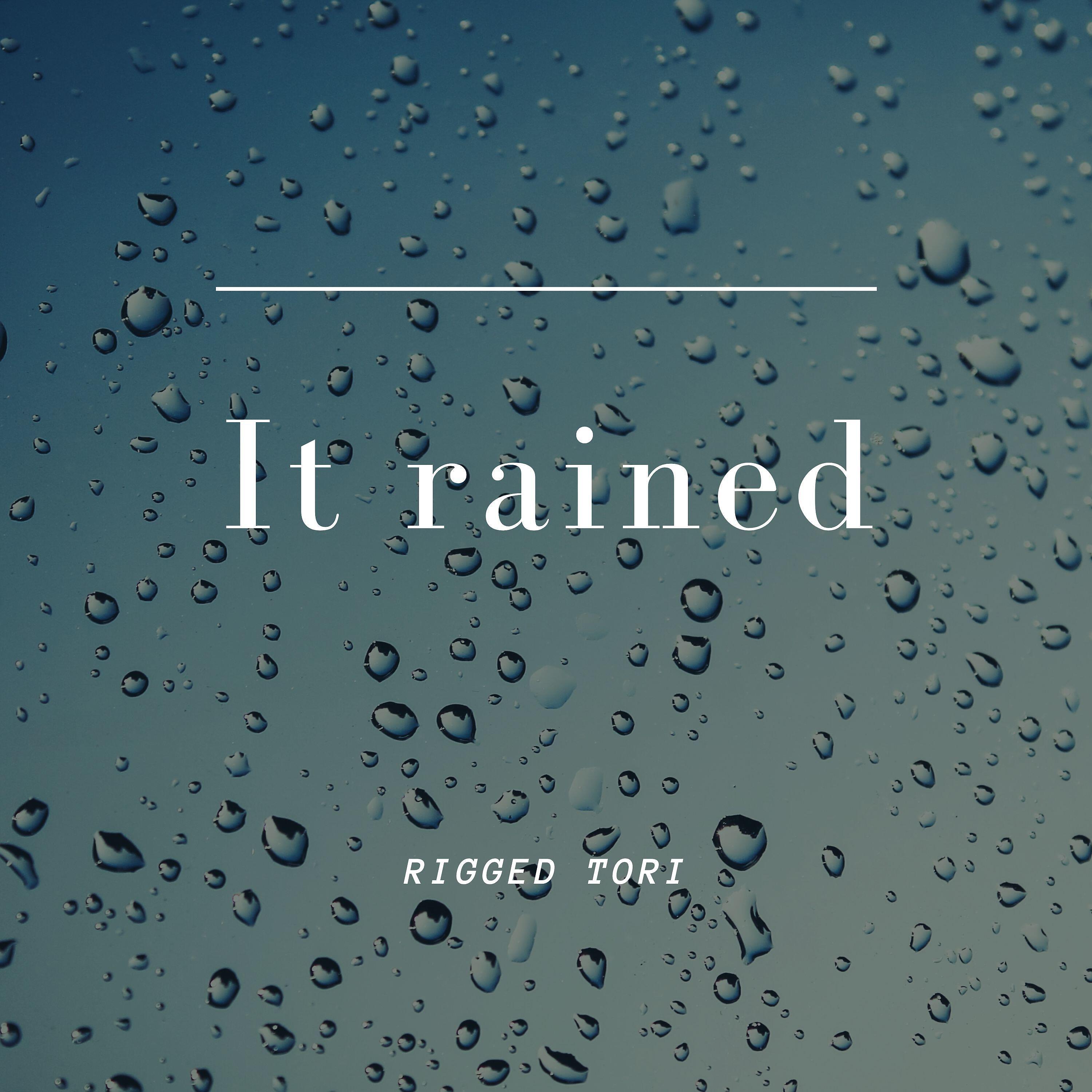 Релиз It Rained