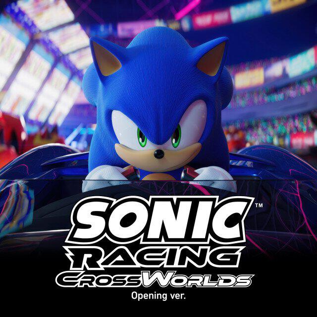 Релиз Sonic Racing - Cross the Worlds - (Opening ver.)