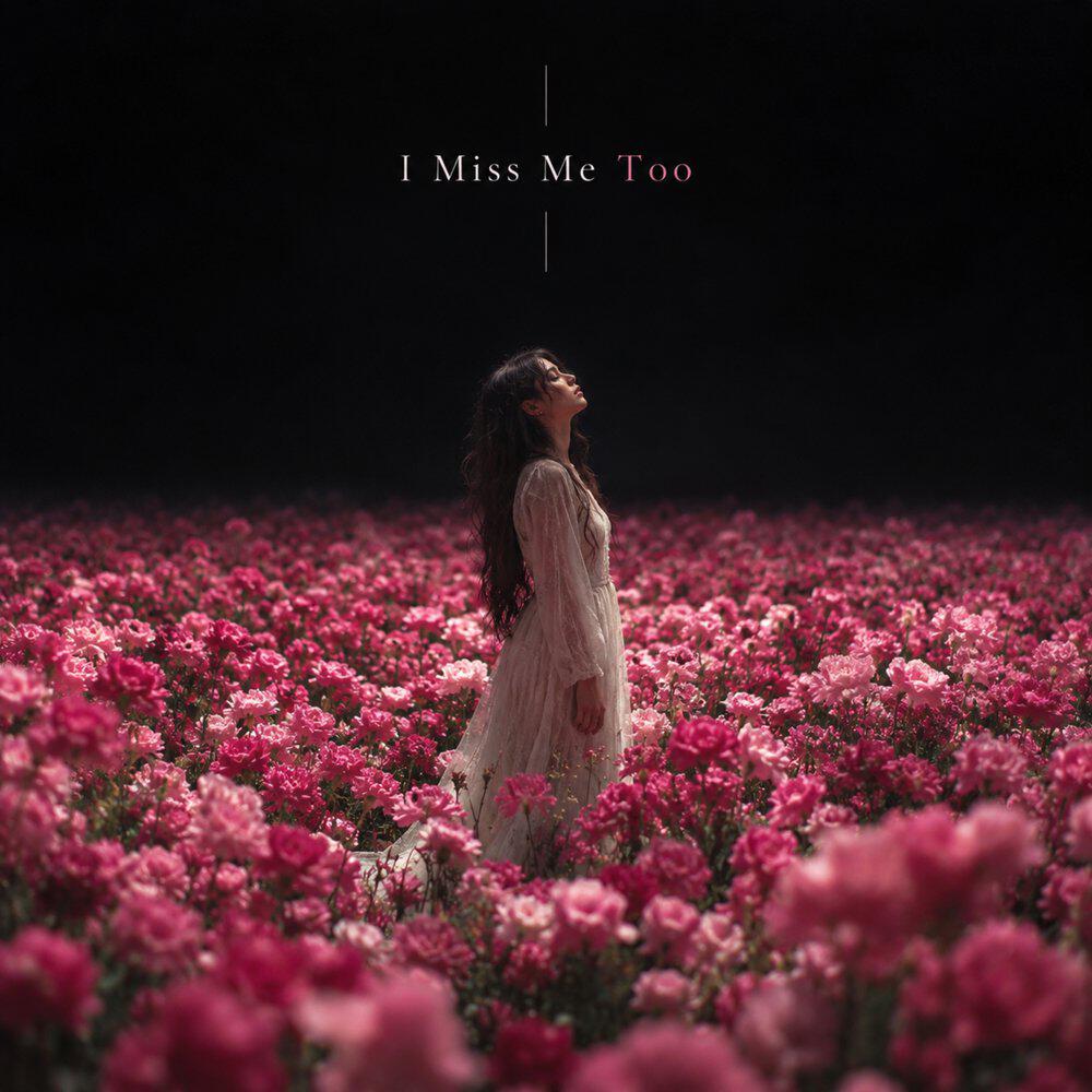 Релиз I Miss Me Too