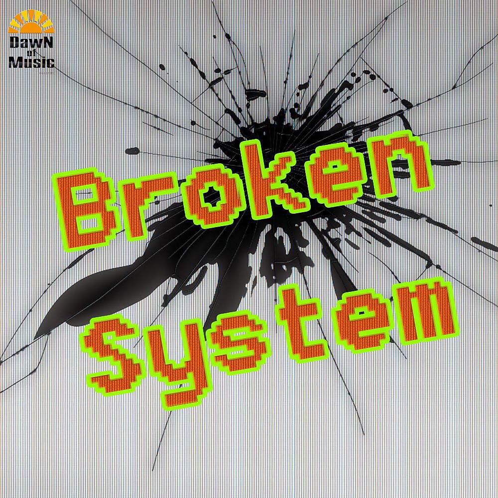 Релиз Broken System