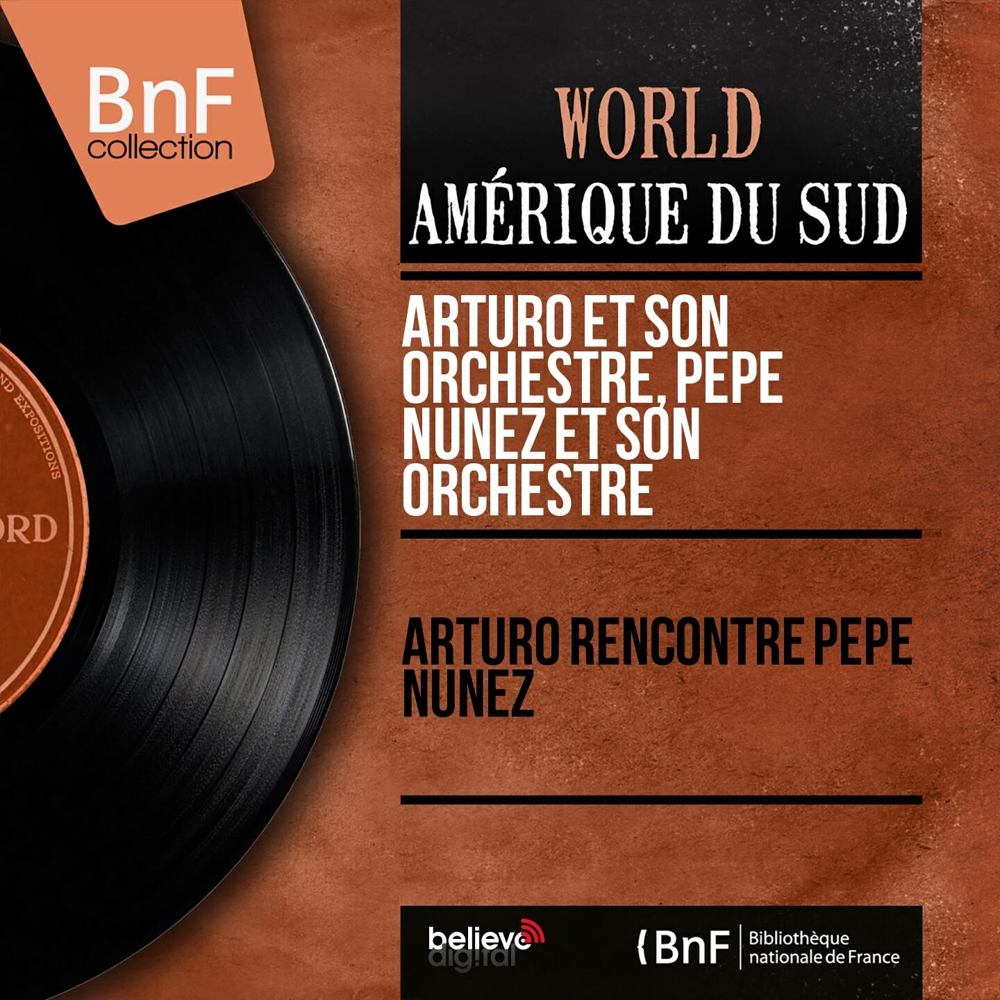 Релиз Arturo rencontre Pepe Nuñez (Mono Version)