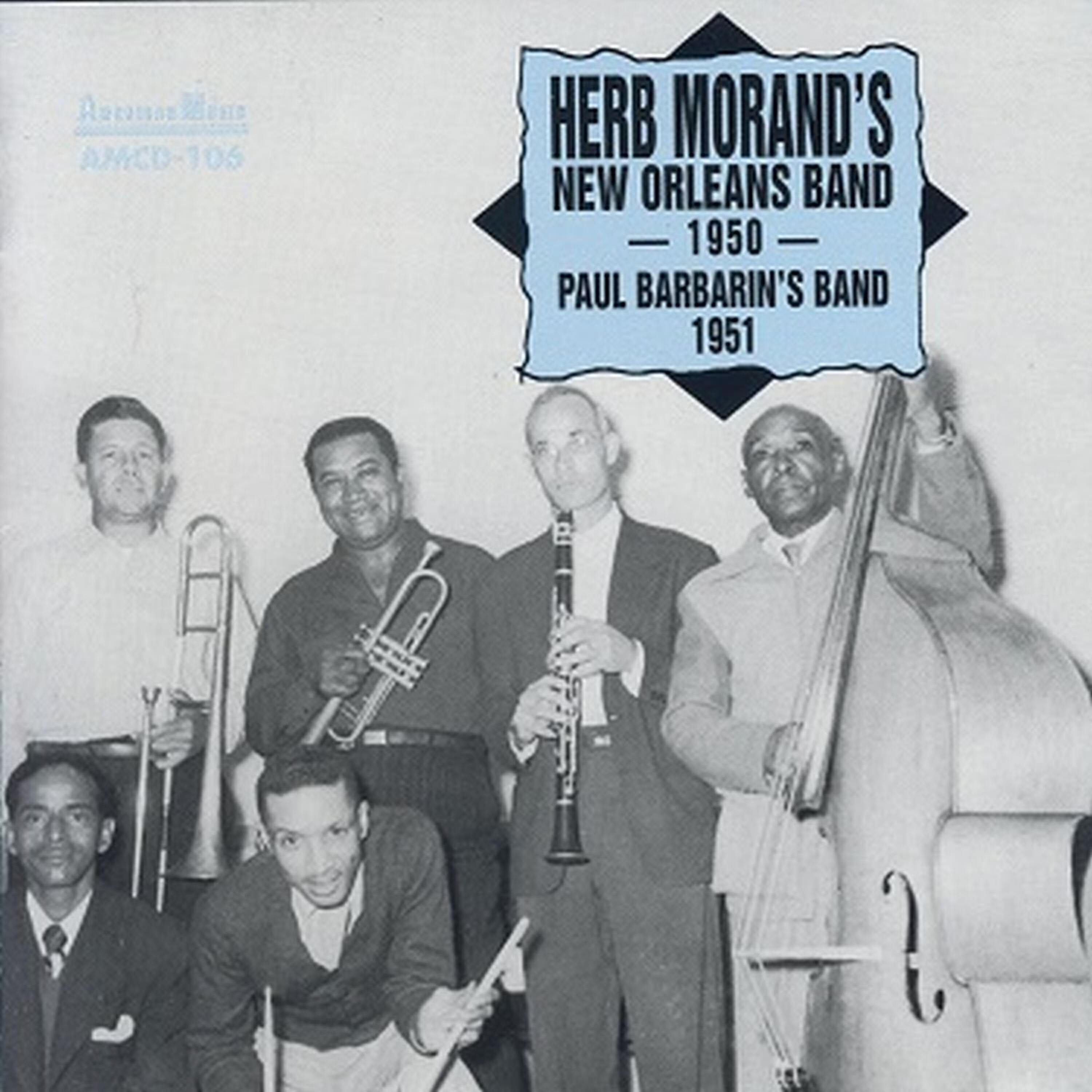 Релиз Herb Morand's New Orleans Band 1950, Paul Barbarin's Band 1951