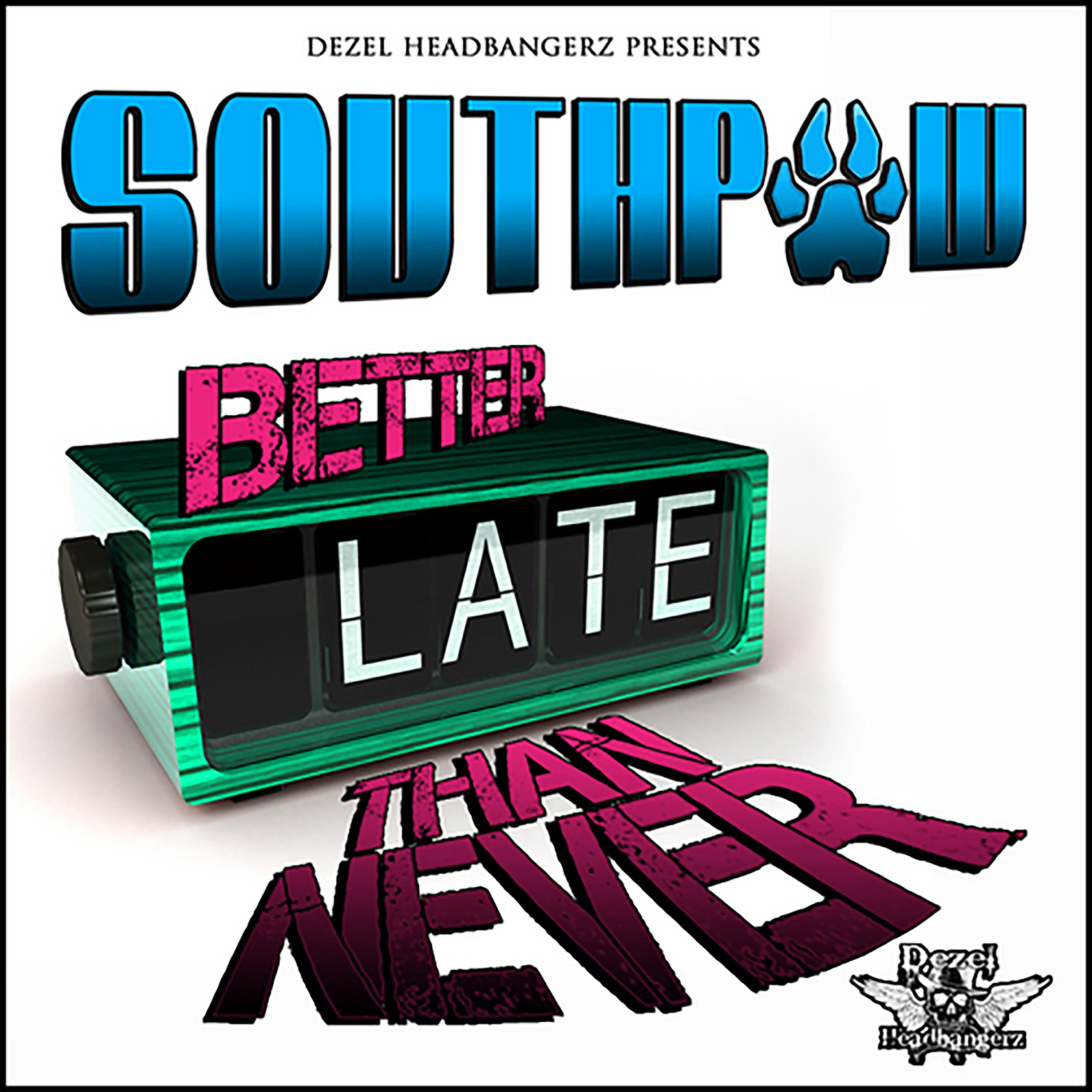 Релиз Better Late Than Never