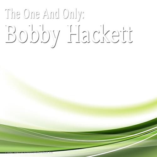 Релиз The One and Only: Bobby Hackett