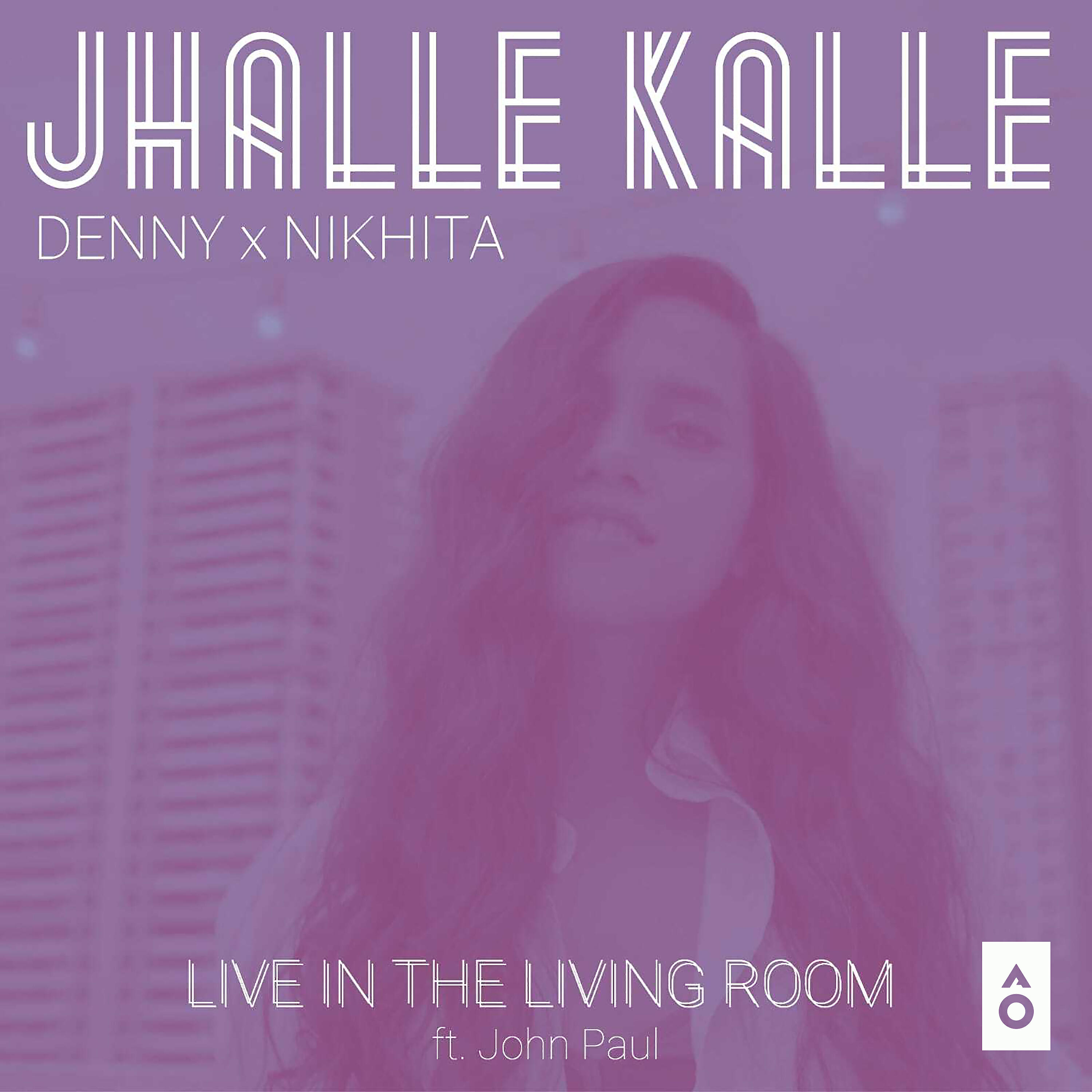 Релиз Jhalle Kalle (Live in the Living Room)