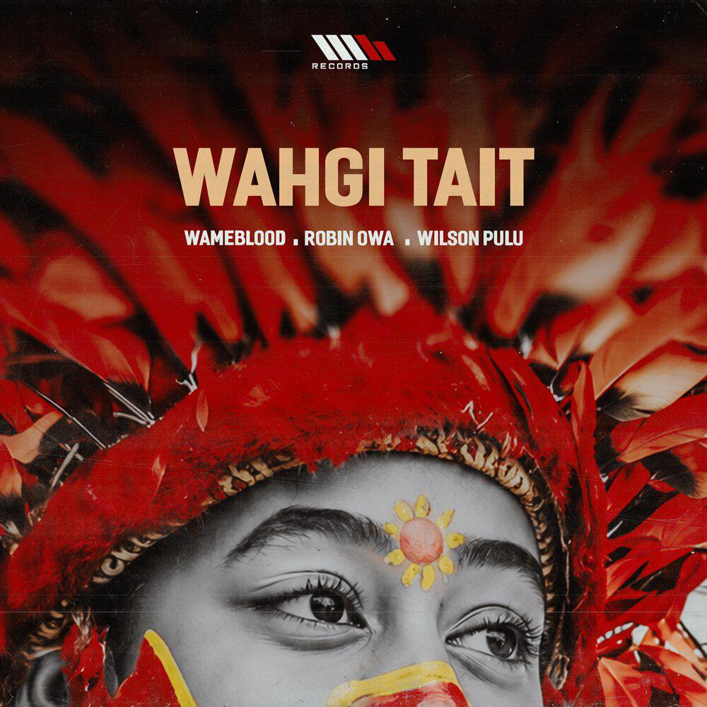 Релиз Wahgi Tait