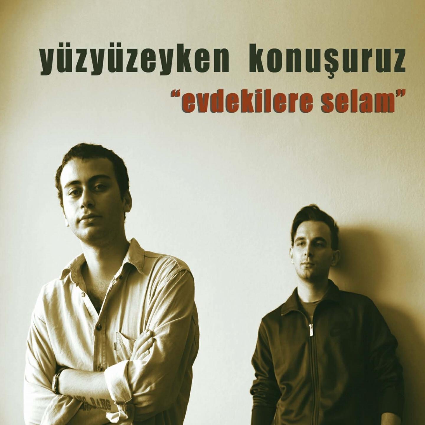 Релиз Evdekilere Selam