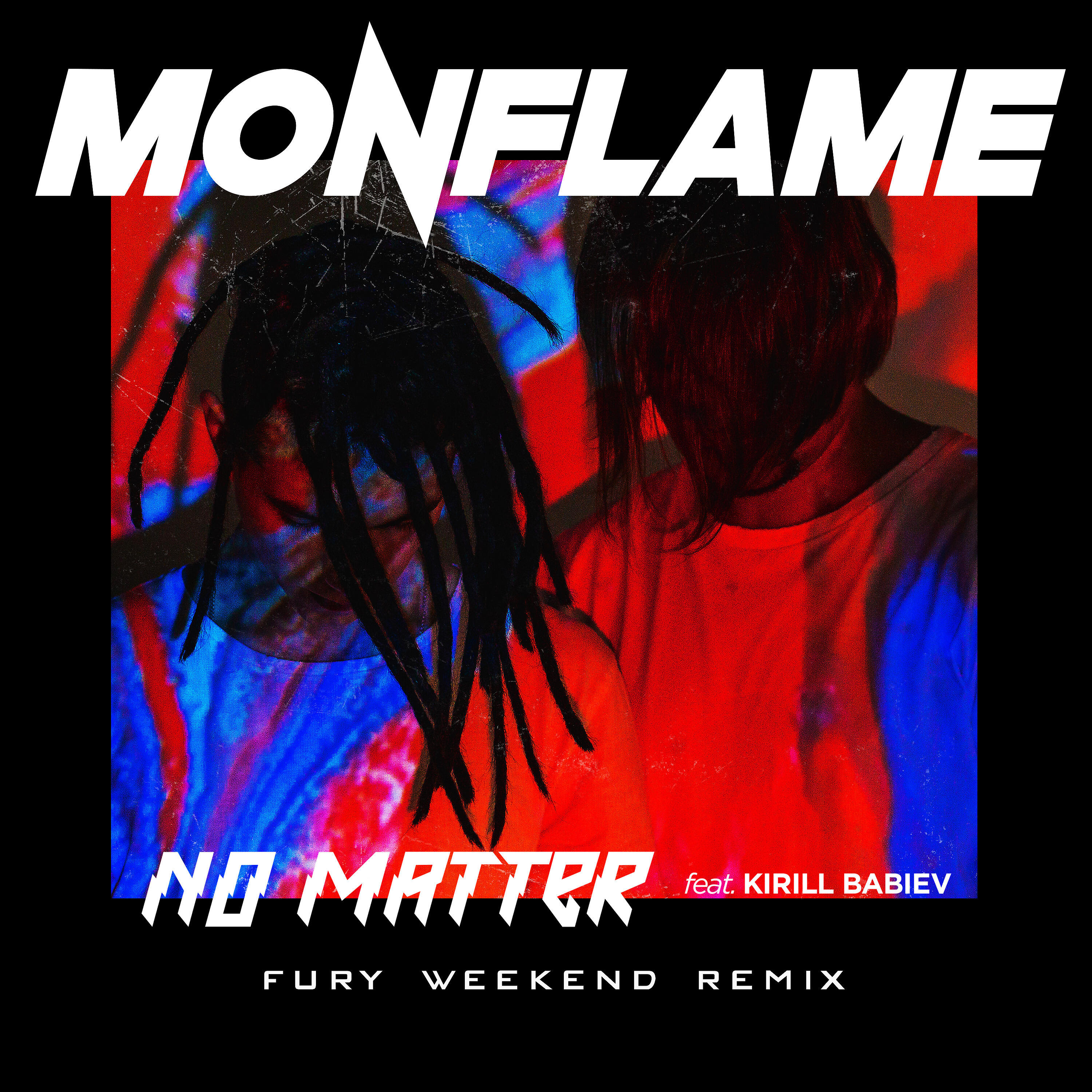 Релиз No Matter (Fury Weekend Remix)