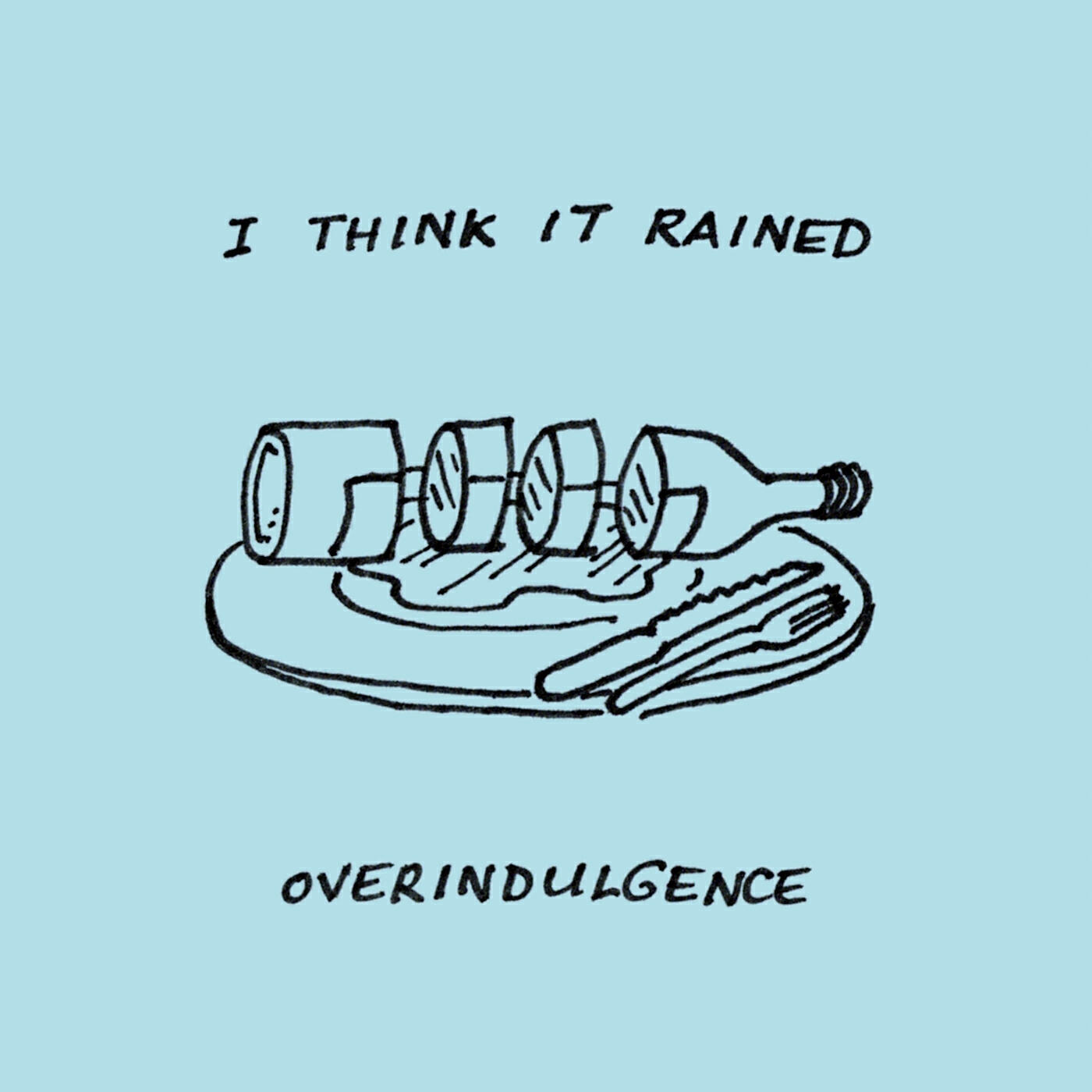 I Think It Rained