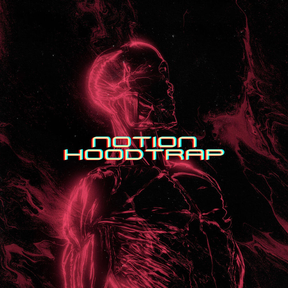 Релиз Notion (Hoodtrap Remix)