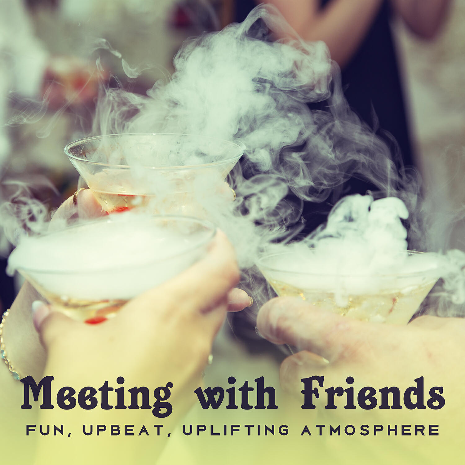 Релиз Meeting with Friends: Fun, Upbeat, Uplifting Atmosphere