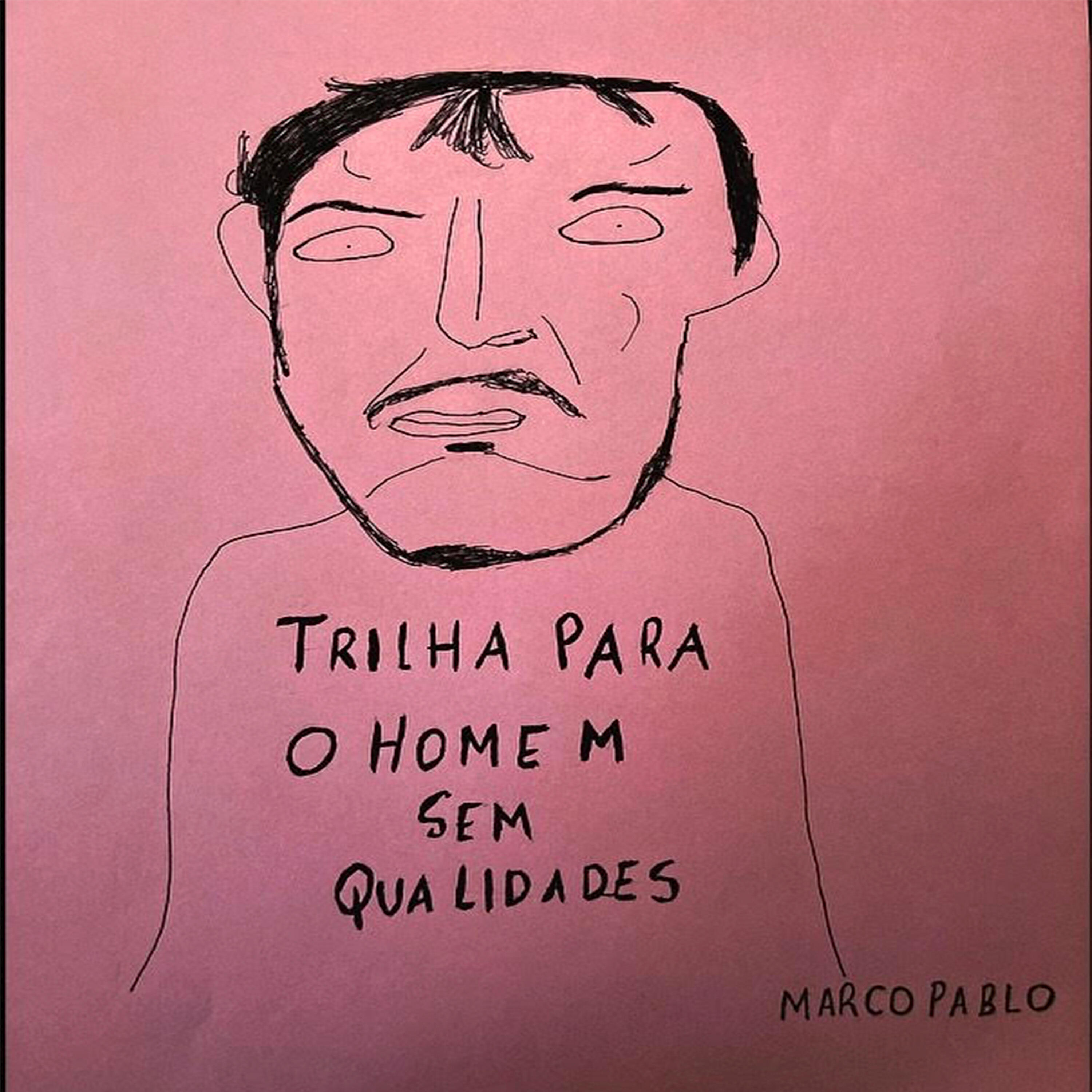 Релиз Trilha para o Homem Sem Qualidades