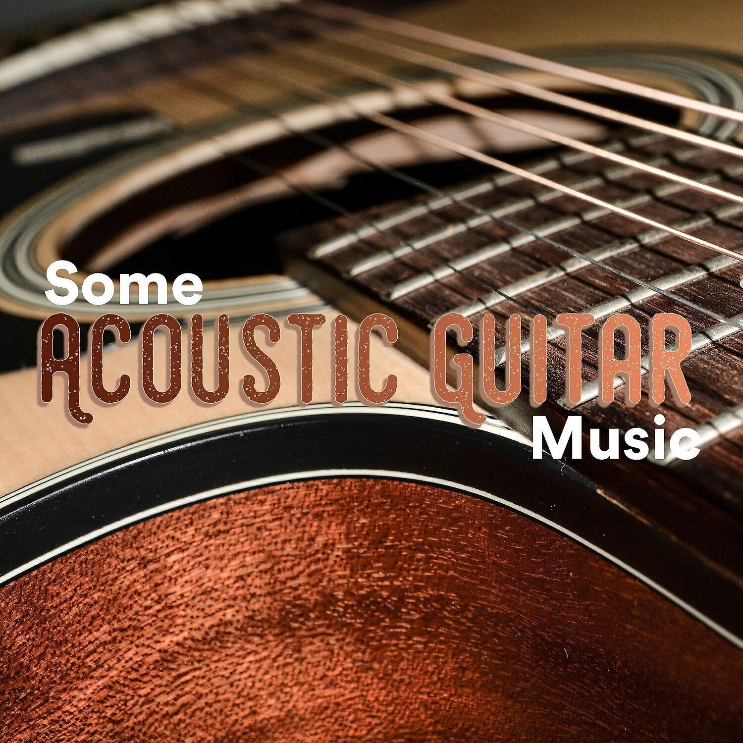 Some Acoustic Guitar Music