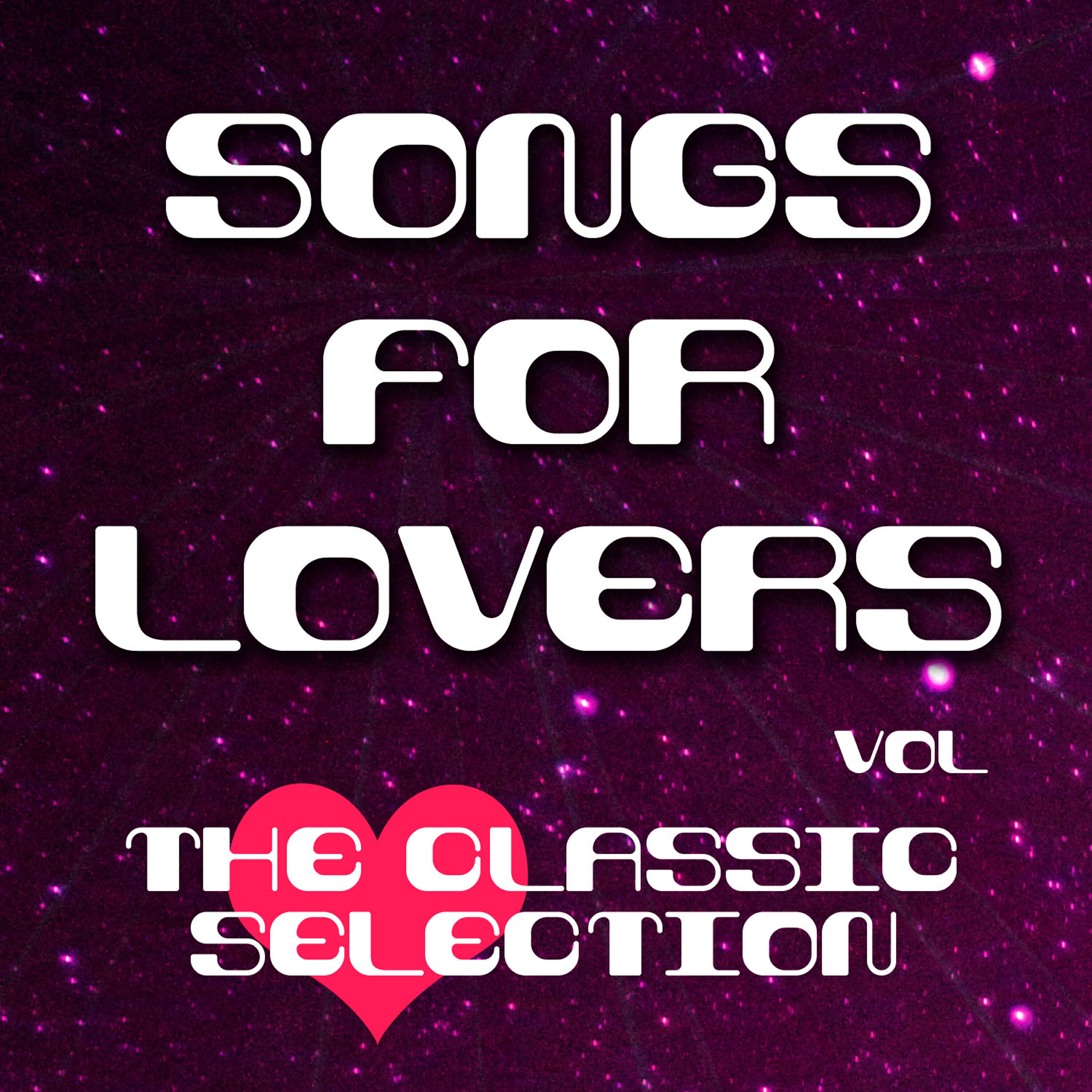 Релиз Songs for Lovers - The Classic Selection, Vol .10
