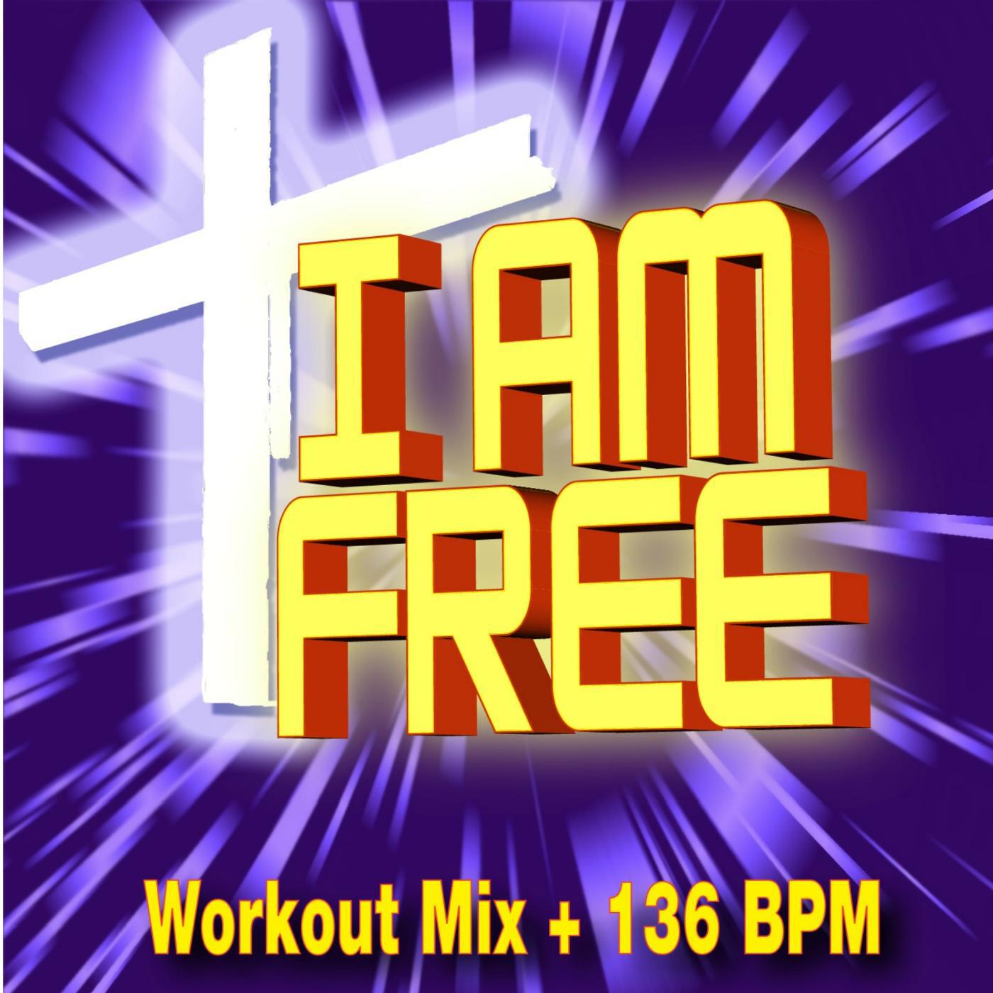 Релиз I Am Free (Workout Mix + 136 BPM)