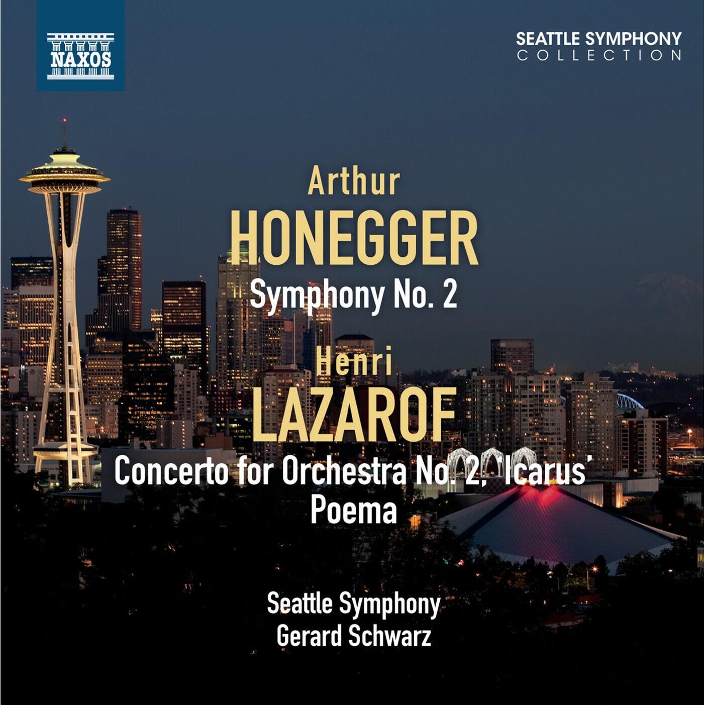 Релиз Honegger: Symphony No. 2 - Lazarof: Concerto for Orchestra No. 2, 'Icarus' - Poema