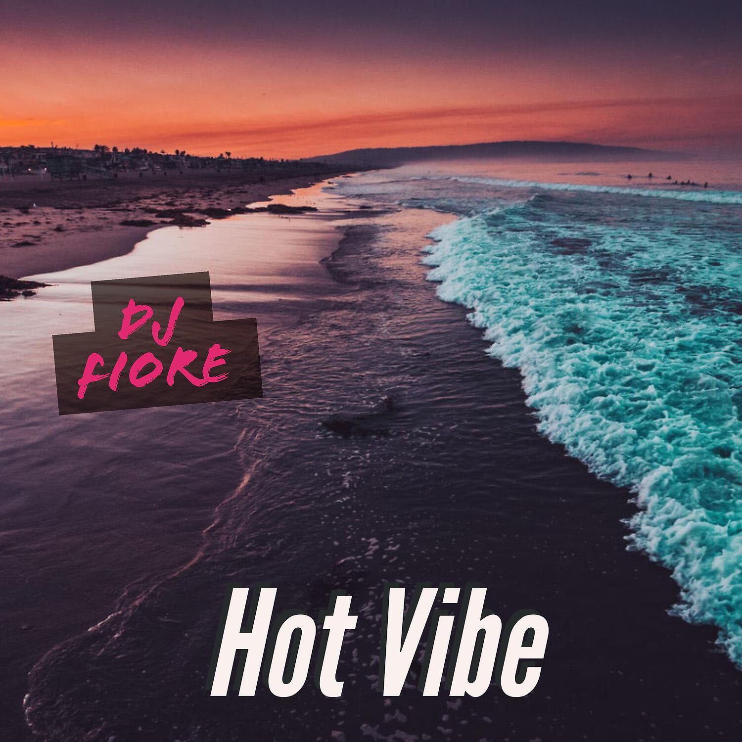 Релиз Hot Vibe