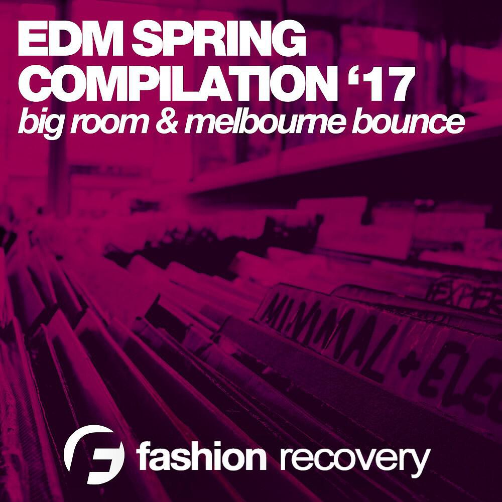 Релиз EDM Spring '17