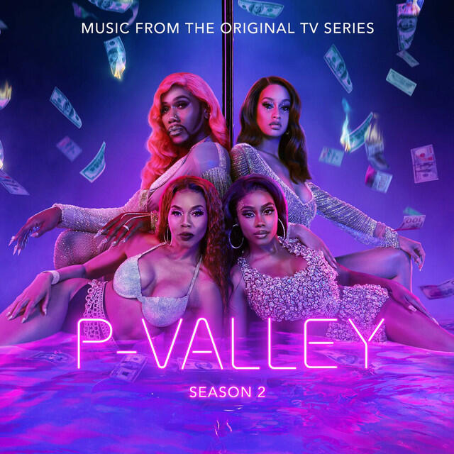 Релиз P-Valley: Season 2, Episode 3 (Music From the Original TV Series)