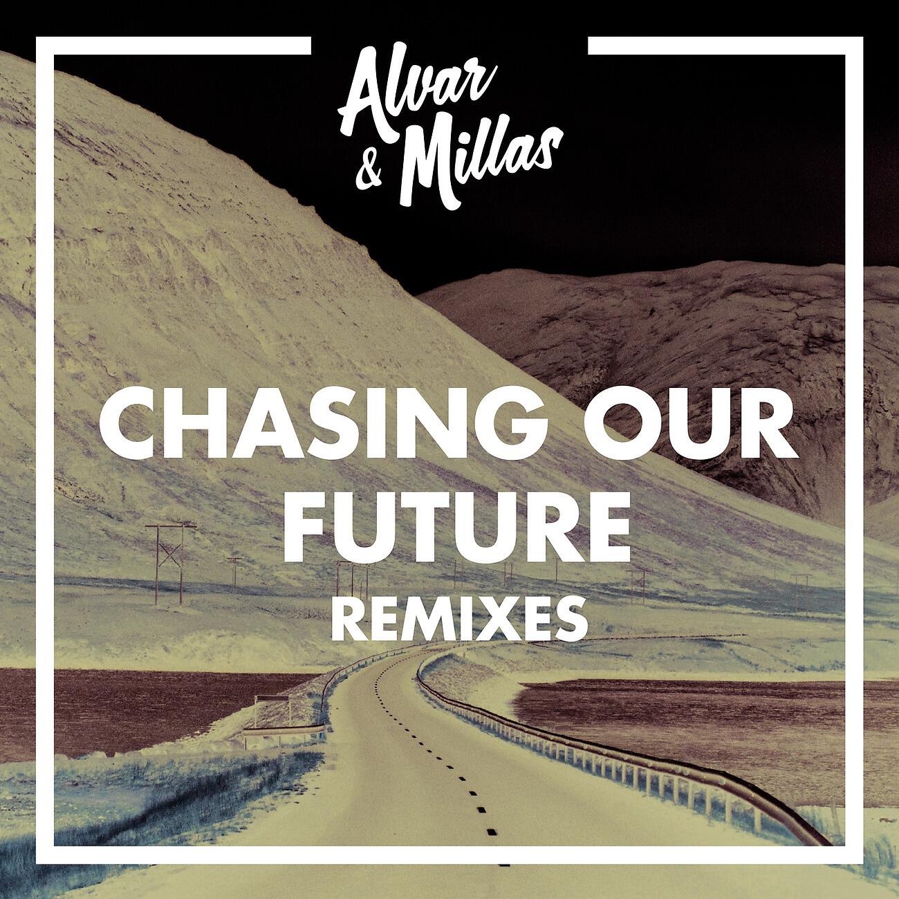 Релиз Chasing Our Future (Remixes)