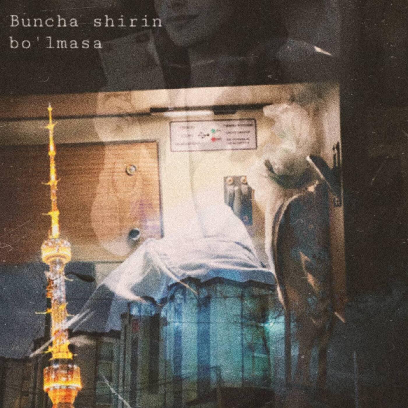 Релиз Buncha Shirin Bo'lmasa