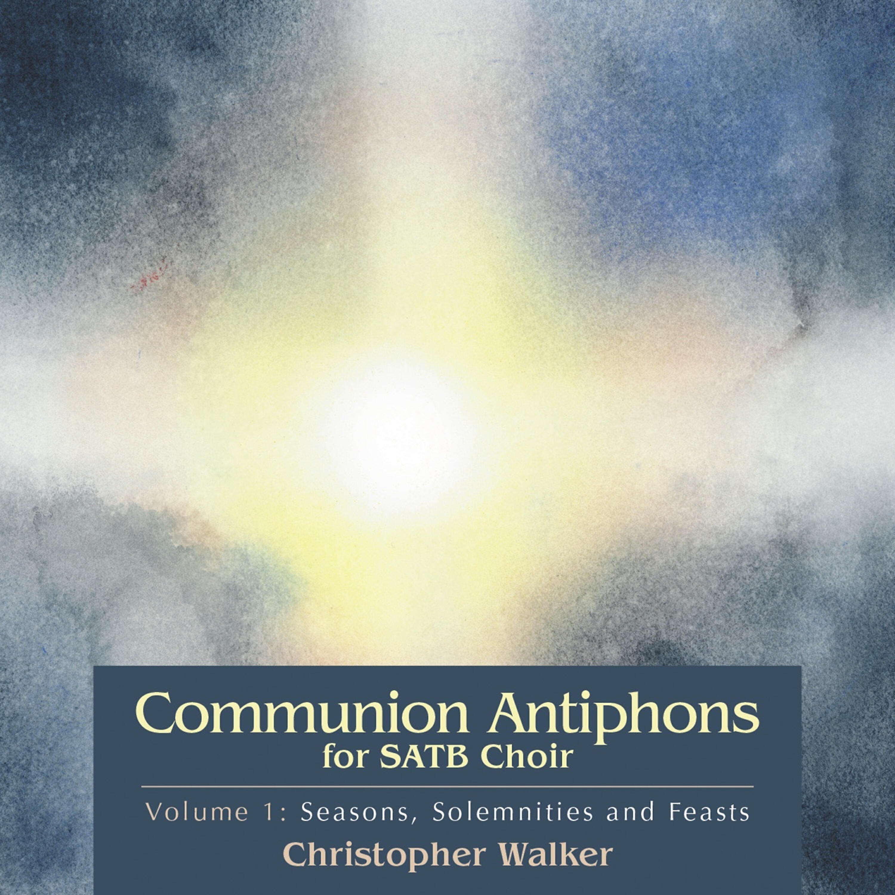 Релиз Communion Antiphons for SATB Choir, Volume 1: Seasons, Solemnities and Feasts