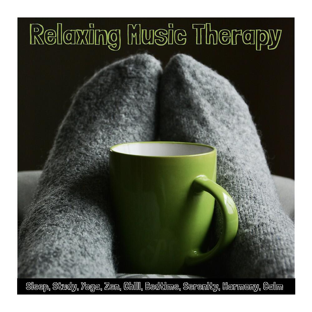 Релиз Relaxing Music Therapy: Sleep, Study, Yoga, Zen, Chill, Bedtime, Serenity, Harmony, Calm