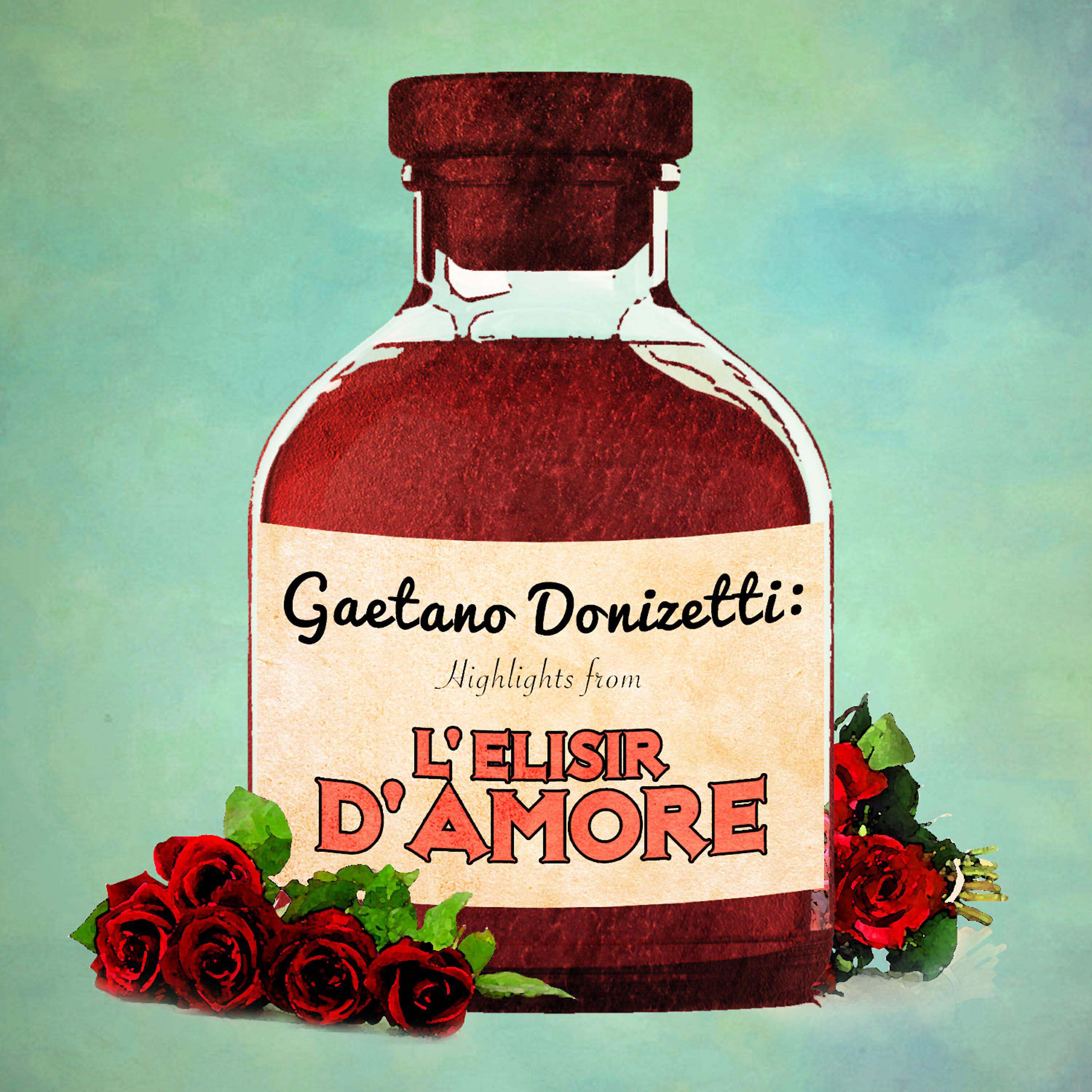 Релиз Gaetano Donizetti: Highlights from L'elisir d'amore