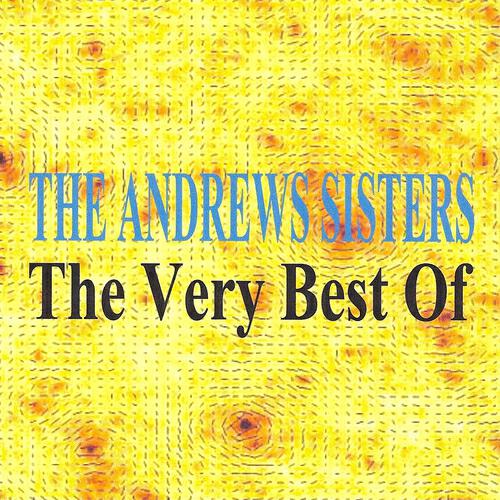 Релиз The Andrews Sisters : The Very Best of