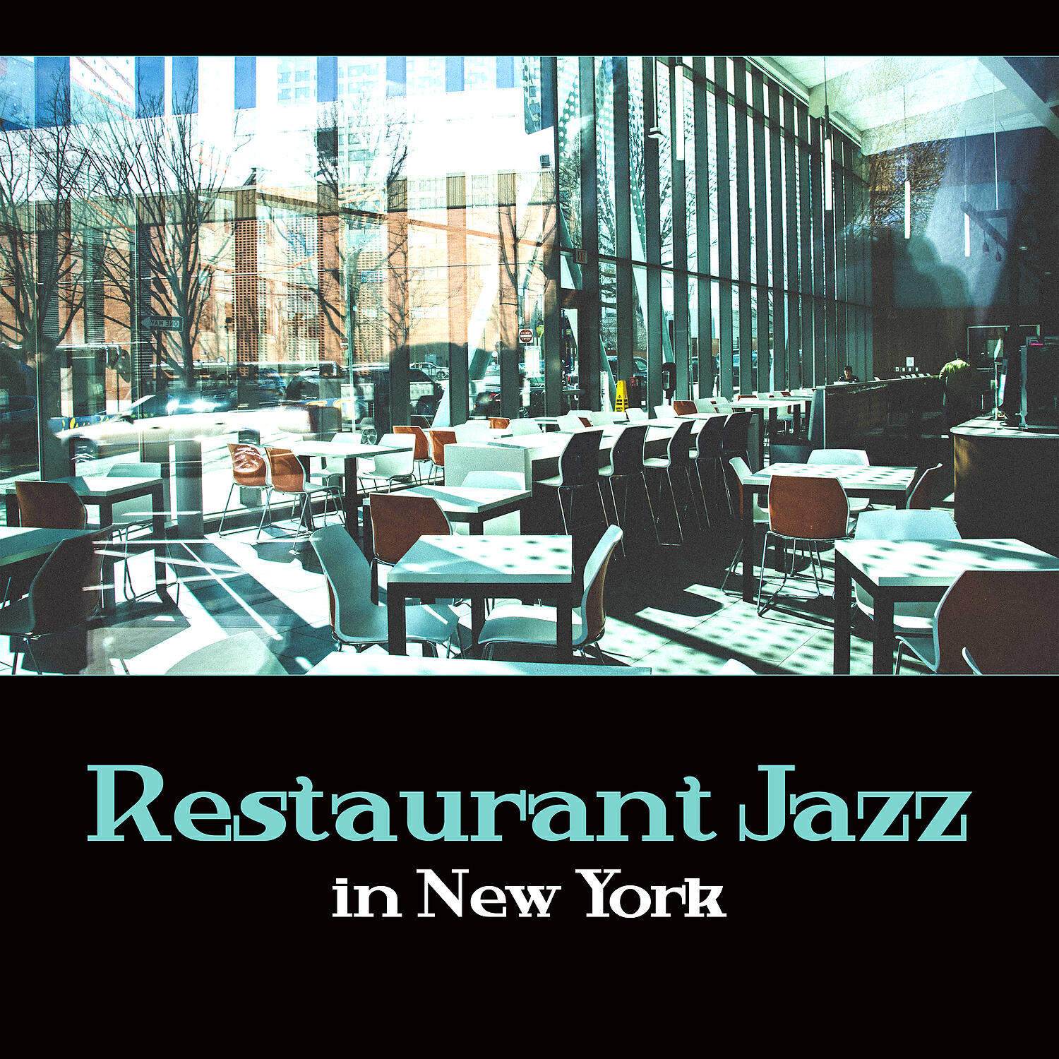 Релиз Restaurant Jazz in New York – Mellow Swing Lounge, Dinner with Firends, Bossa Nova Mood