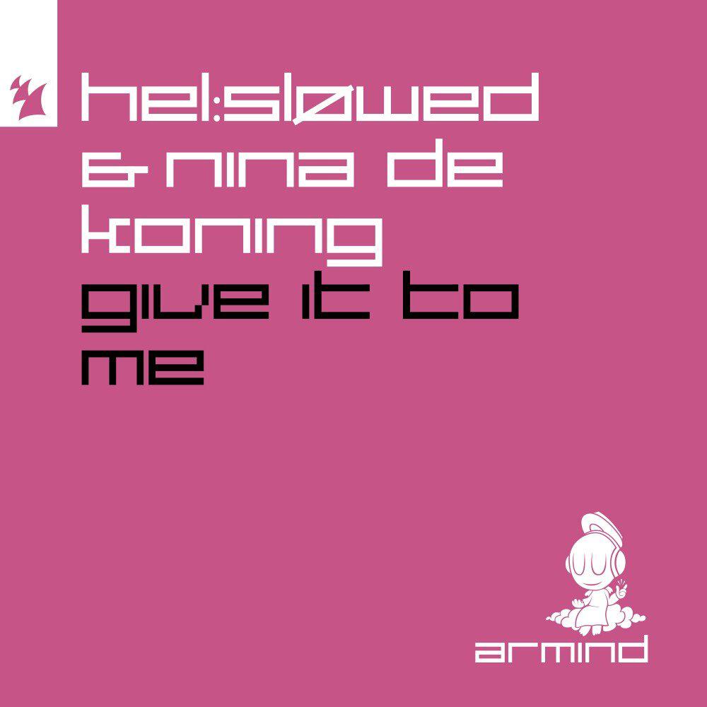 Релиз Give It to Me
