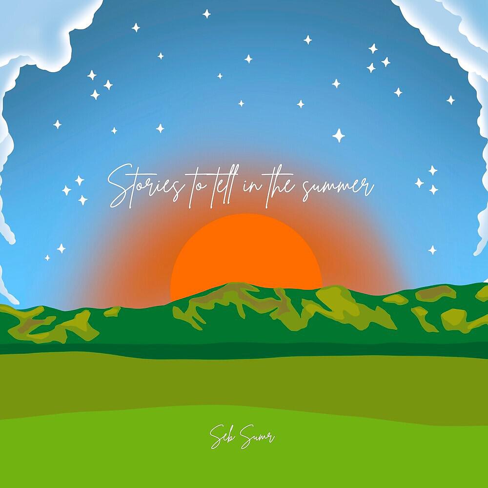 Релиз Stories to Tell in the Summer