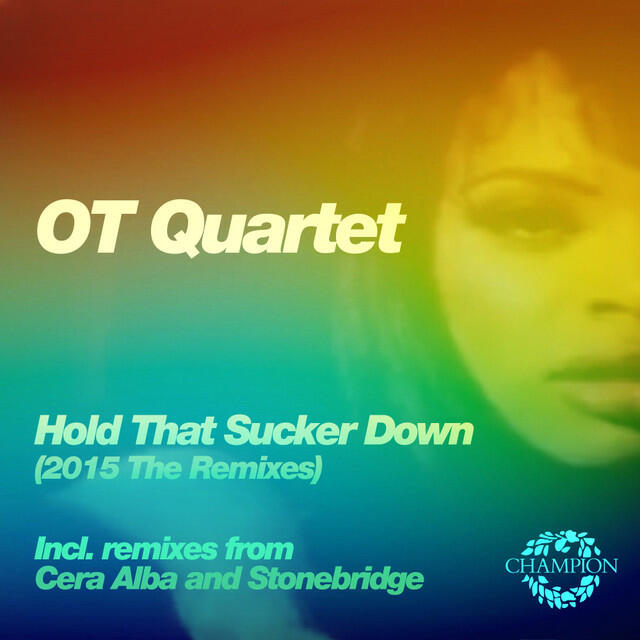 Релиз Hold That Sucker Down (The Remixes)
