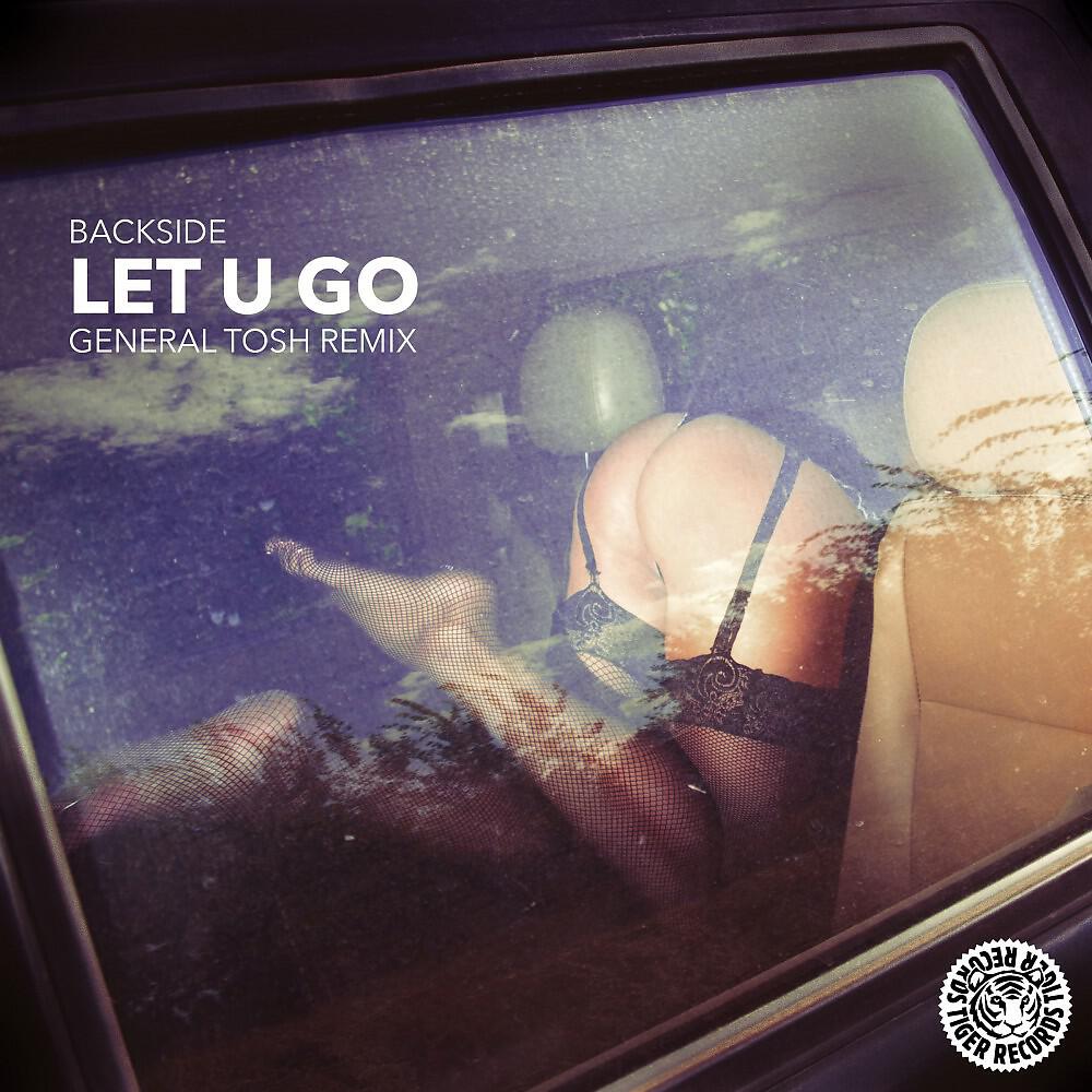 Релиз Let U Go (General Tosh Remixxx)