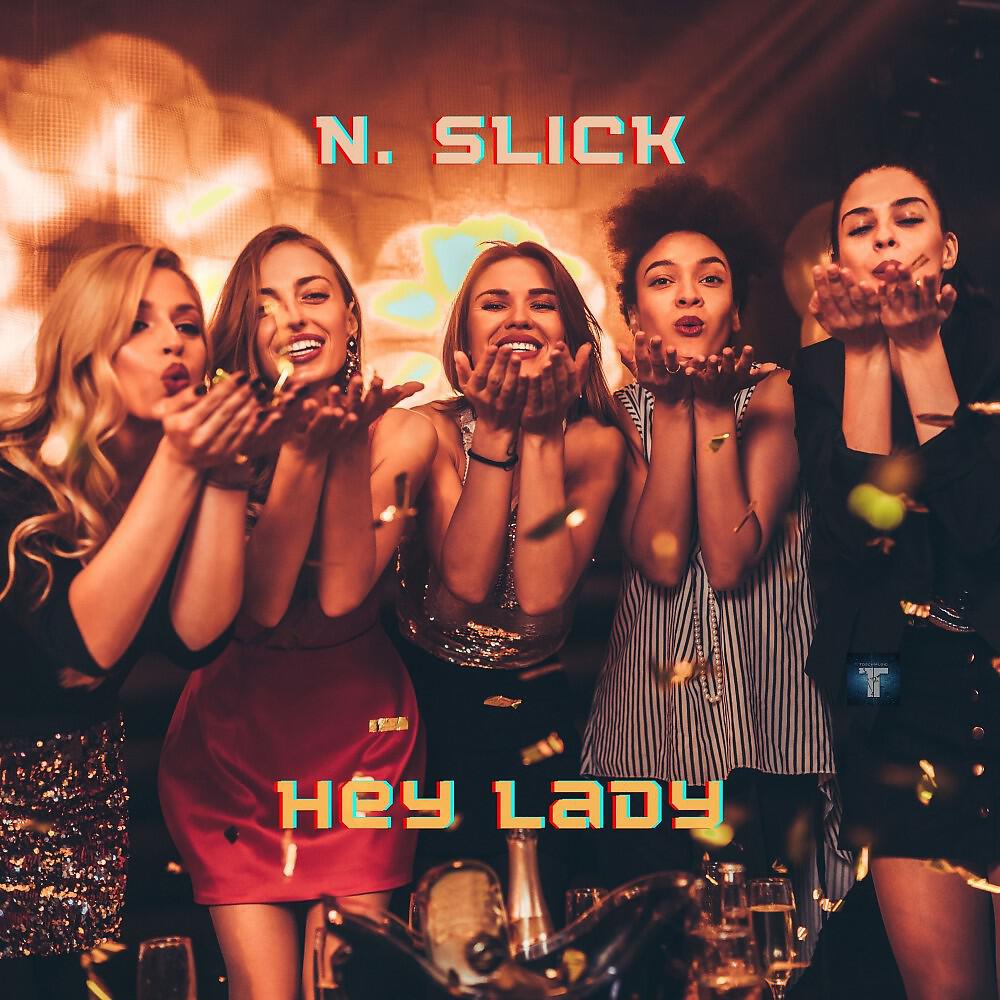Релиз Hey Lady