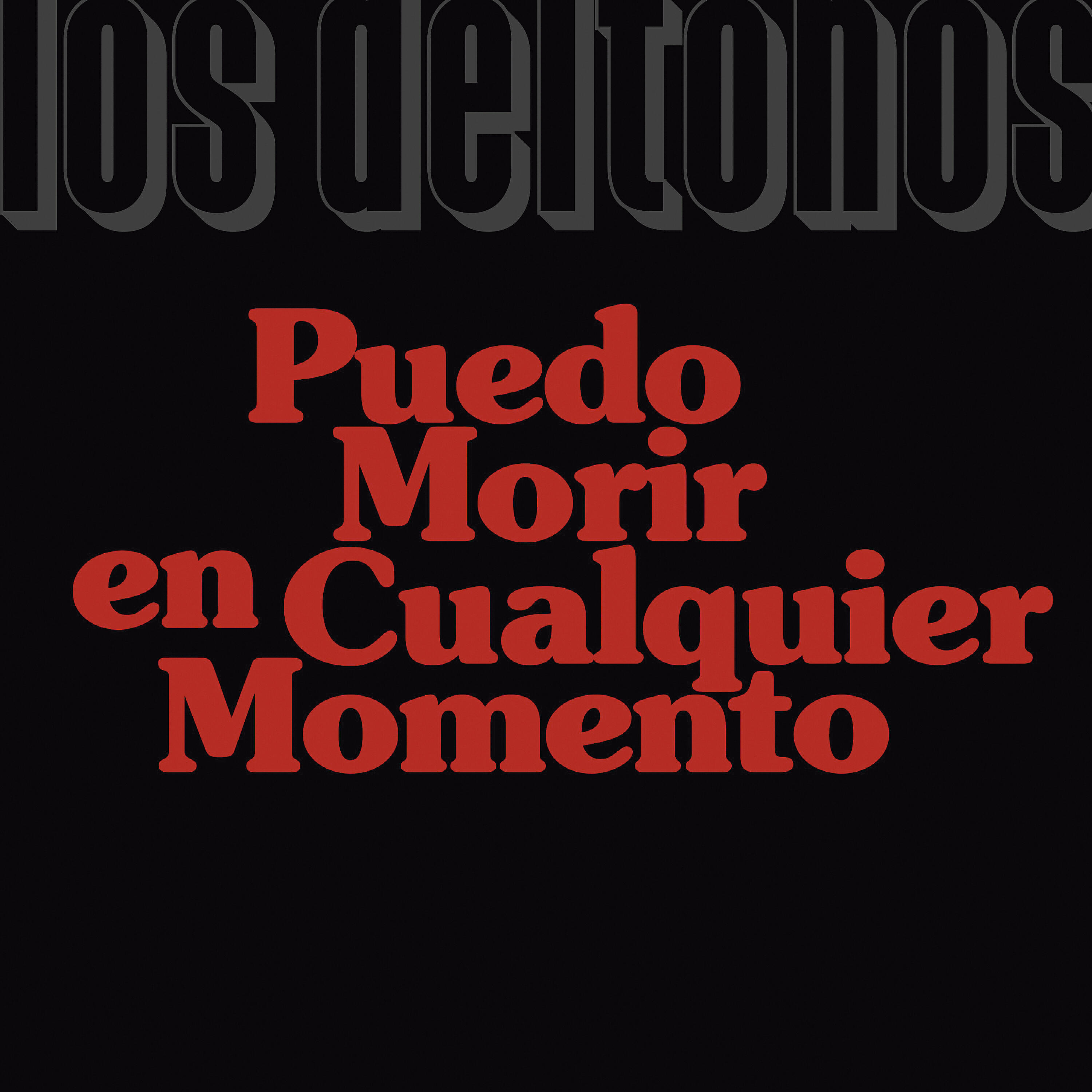 Релиз Puedo Morir en Cualquier Momento